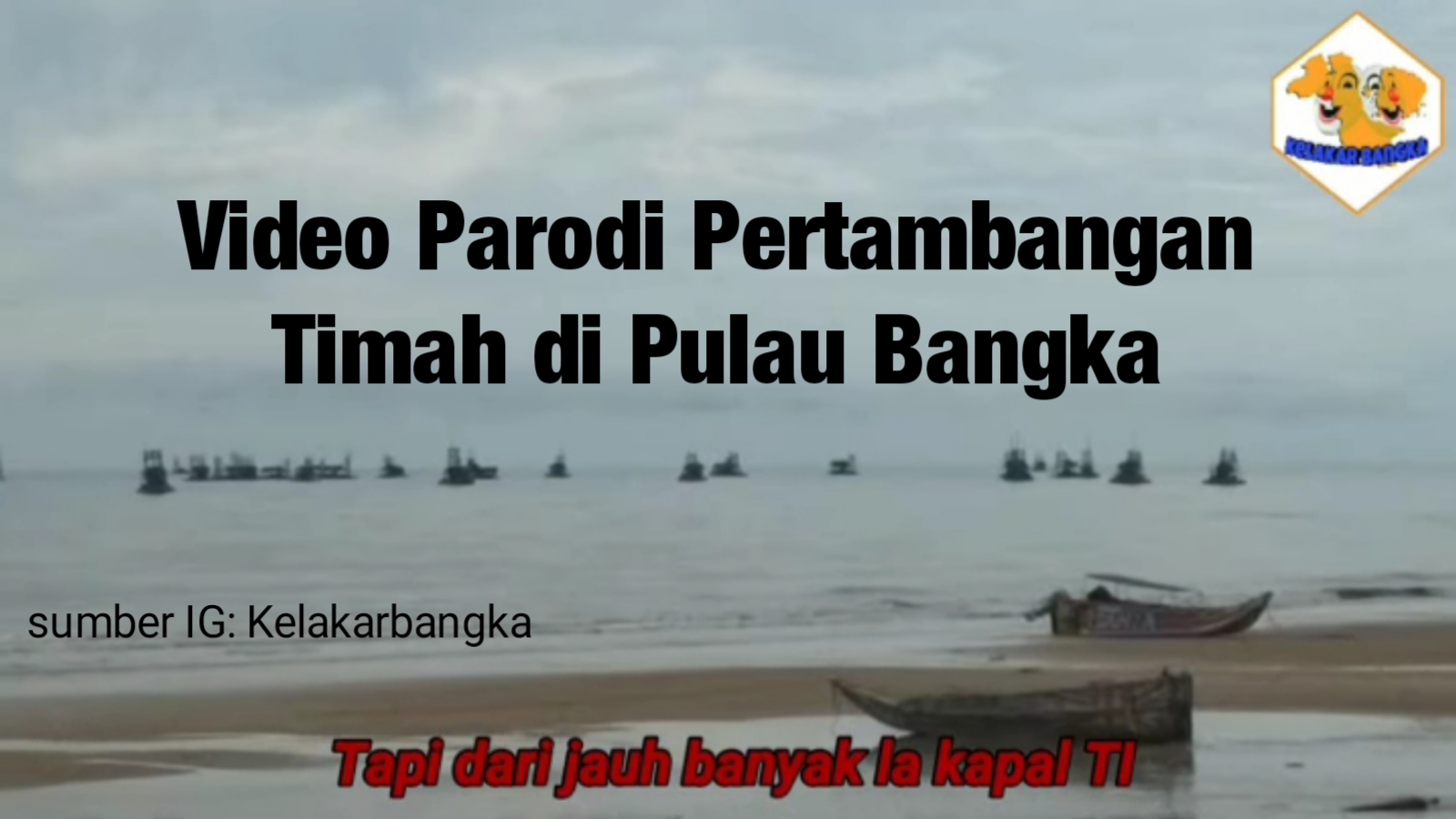 Video Parodi Pertambangan Timah di Pulau Bangka