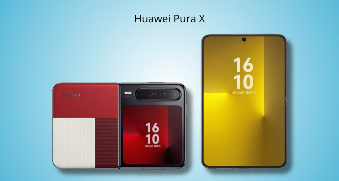 Huawei Pura X Max